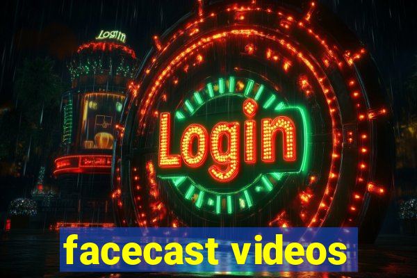 facecast videos